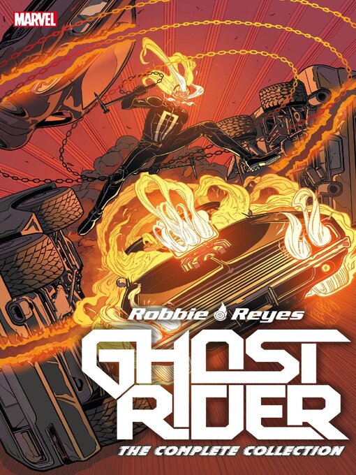 Titeldetails für Ghost Rider: Robbie Reyes: The Complete Collection nach Sebastian Girner - Verfügbar